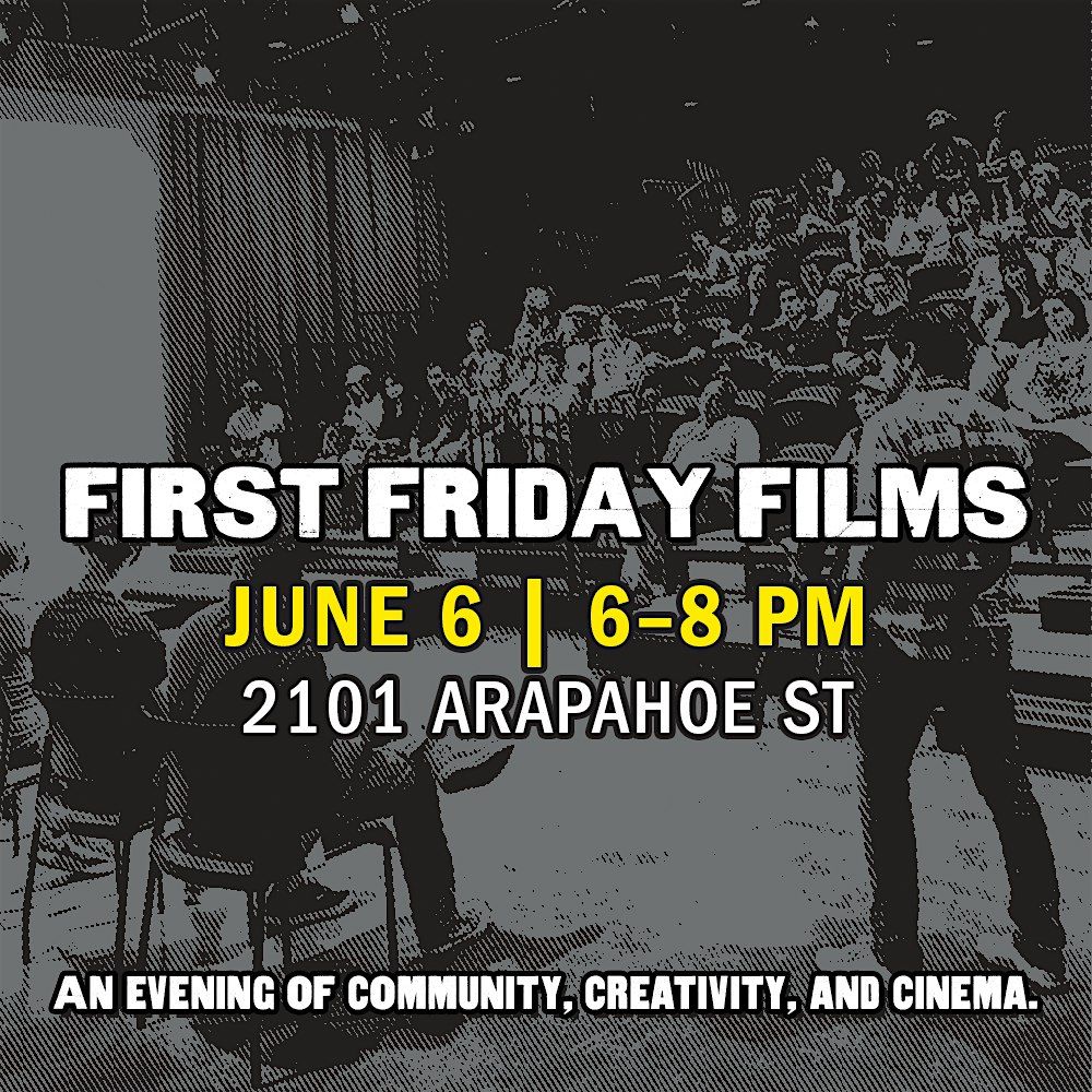 First Friday Films - Community Screening at Denver Community Media, 6 June | Event in Denver | AllEvents