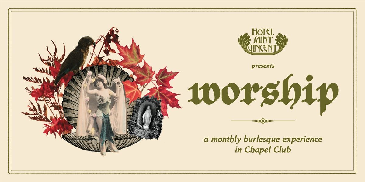 Worship: A Burlesque Experience in Chapel Club, 12 October | Event in New Orleans | AllEvents
