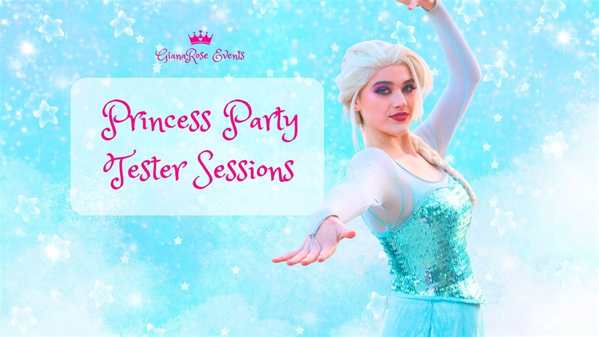 Princess Party Tester Session (with The Ice Queen), 26 July | Event in Ilminster | AllEvents