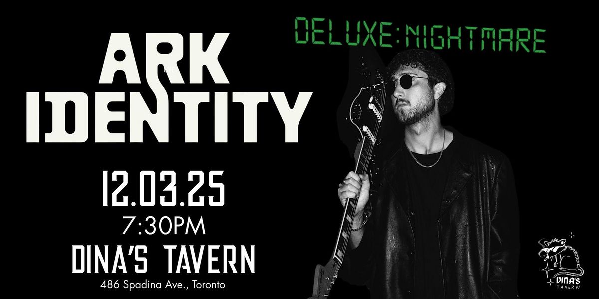 ARK IDENTITY - Deluxe Nightmare Live, 3 December | Event in Toronto | AllEvents