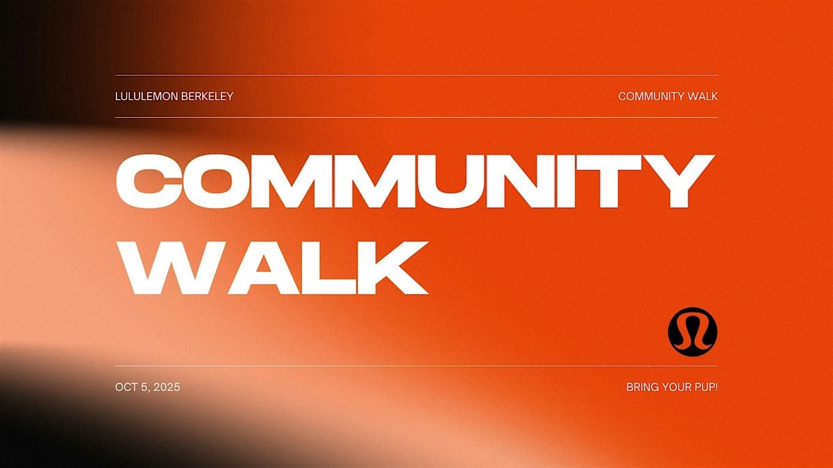 lululemon berkeley: October Community Walk!, 5 October | Event in Berkeley | AllEvents