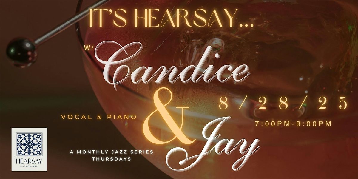 It’s Hearsay…w/Candice & Jay, 28 August | Event in Cary | AllEvents