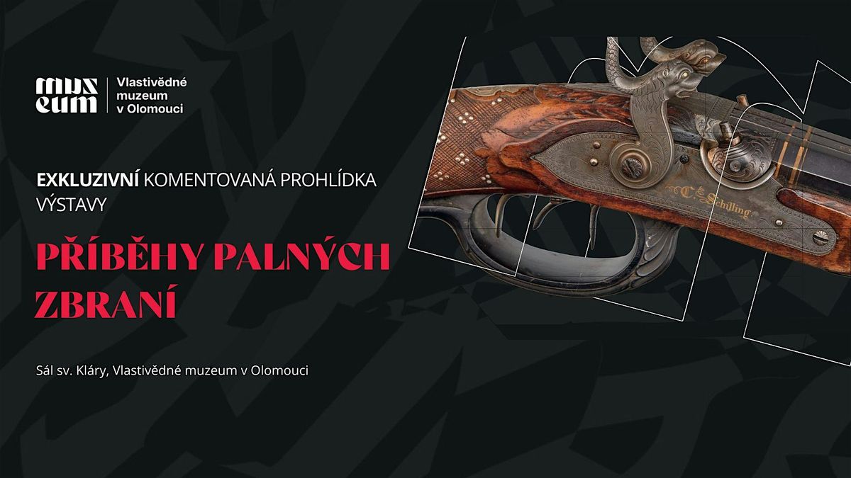 Registrace na komentovanou prohlídku výstavy PŘÍBĚHY PALNÝCH ZBRANÍ, 19 June | Event in Olomouc 9 | AllEvents