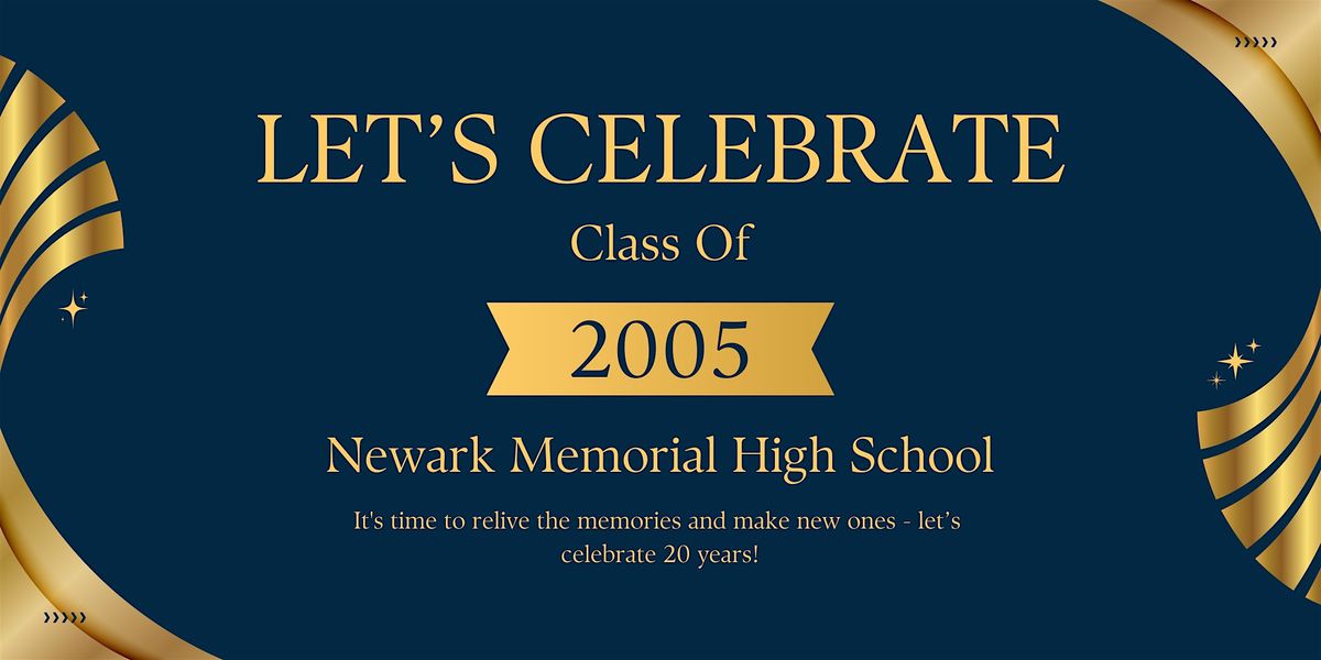 NMHS Class of 2005 | 20 Year High School Reunion | Event in San Leandro | AllEvents
