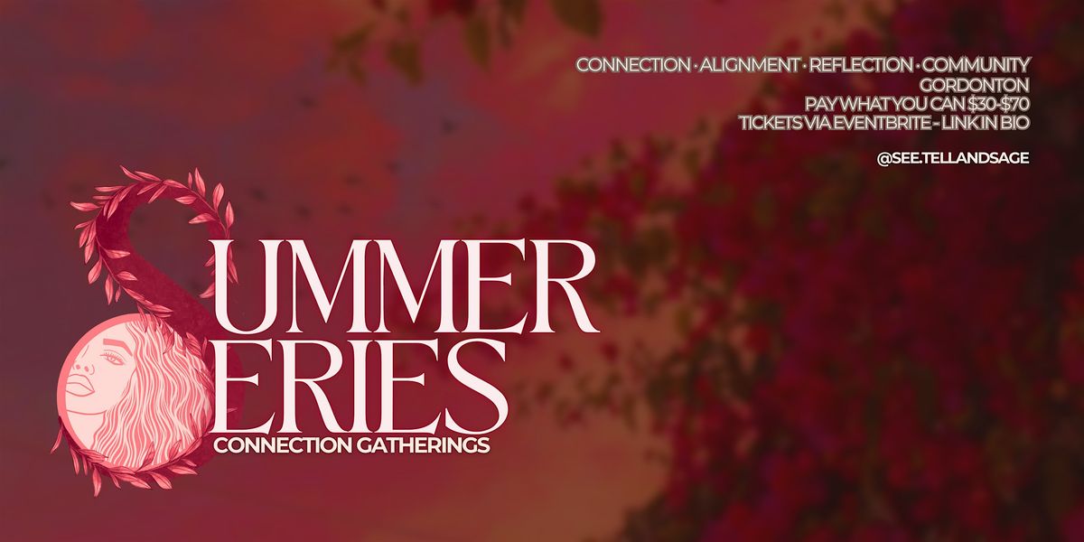 Nov 20th - Summer Series - Connection Gatherings, 20 November | Event in Gordonton | AllEvents
