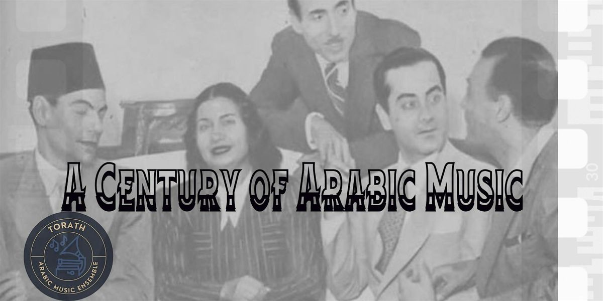 A Century of Arabic Music_  An Evening with Torath, 11 October | Event in Arlington | AllEvents