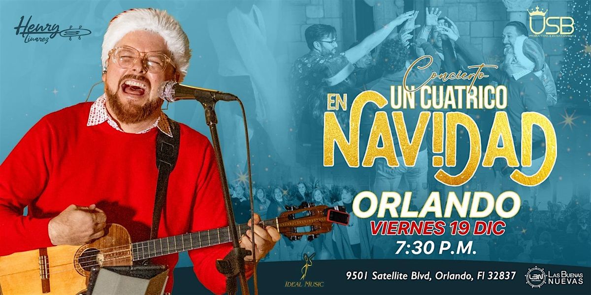 Henry Linarez “Un Cuatrico en Navidad Orlando”, 19 December | Event in Orlando | AllEvents