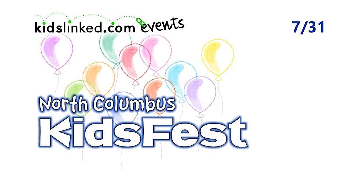 KidsLinked North Columbus KidsFest & Back to School Bash! (5PM- 8PM), 31 July | Event in Columbus | AllEvents