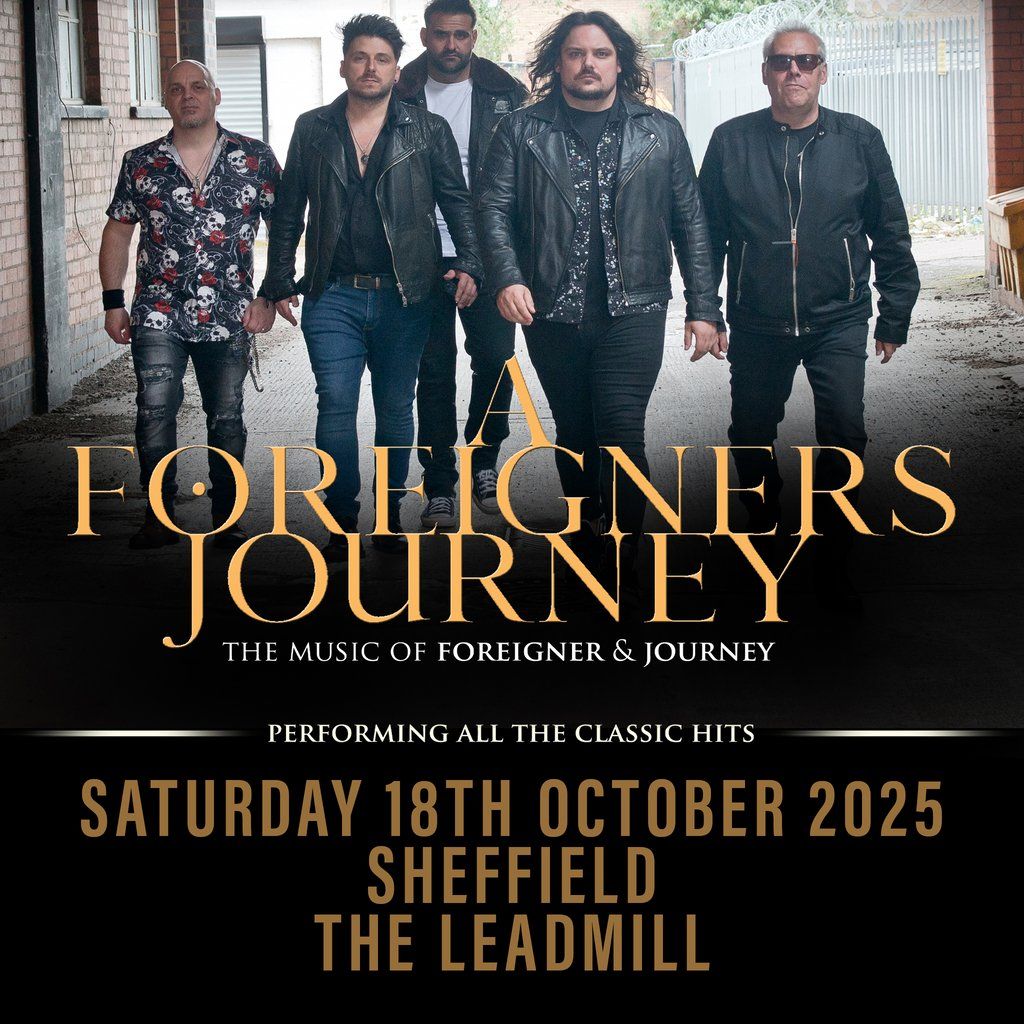A Foreigners Journey (A tribute to Foreigner and Journey), 18 October | Event in Sheffield | AllEvents