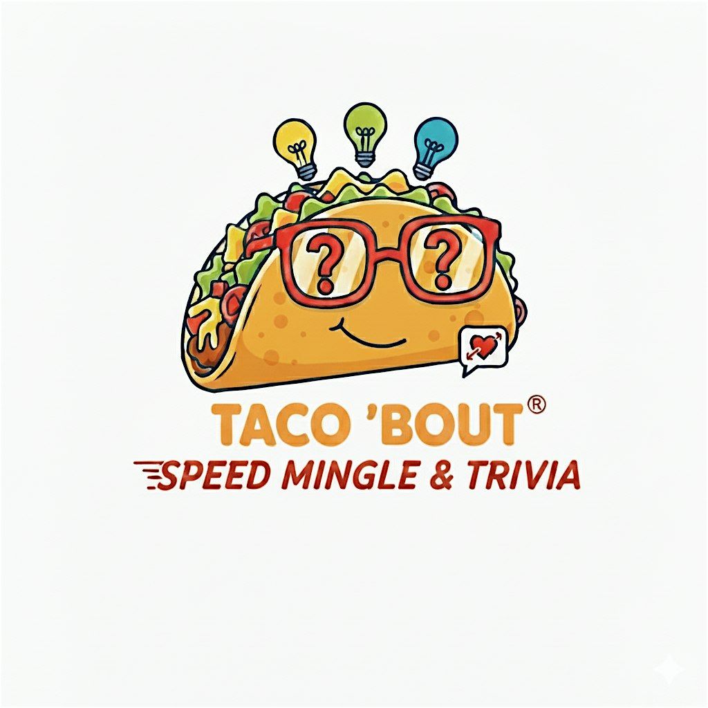 Birmingham, AL Taco 'Bout Speed Mingle & Trivia, 25 November | Event in Birmingham | AllEvents