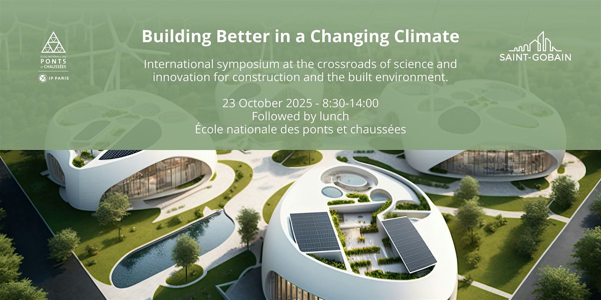 Building Better in a Changing Climate, 23 October | Event in Champs-sur-Marne | AllEvents