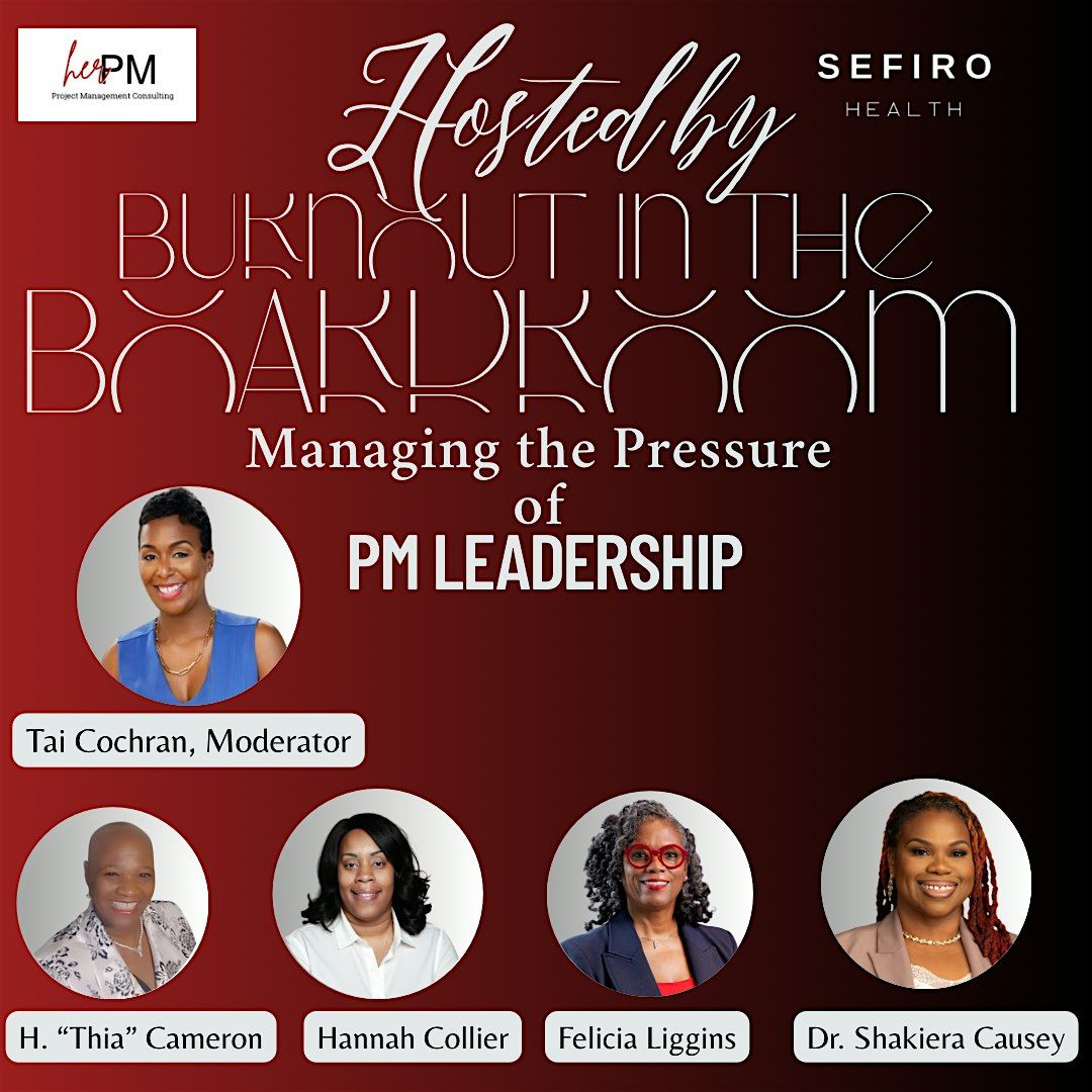 Burnout in The Boardroom | Managing the Pressure of PM Leadership, 1 August | Event in Atlanta | AllEvents