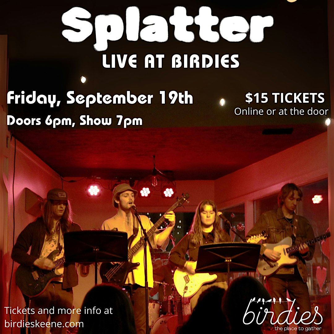 Splatter- LIVE at Birdies!, 19 September | Event in Keene | AllEvents