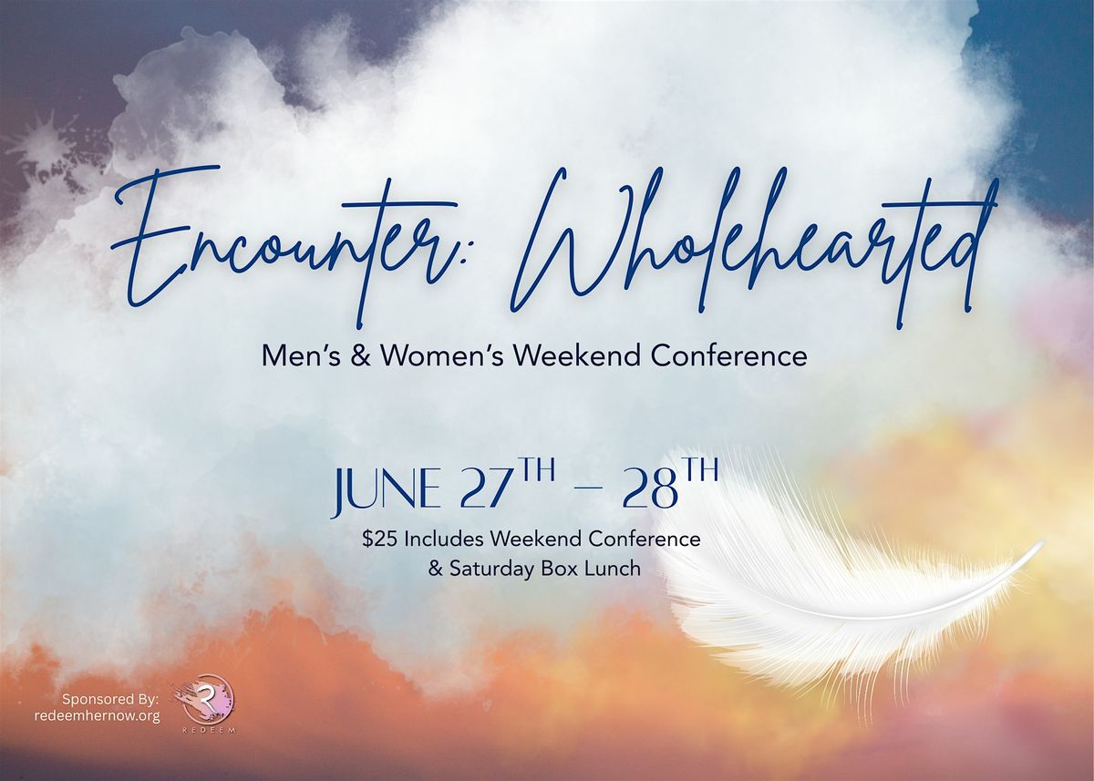 Encounter Wholehearted Conference | Event in Cross Plains | AllEvents