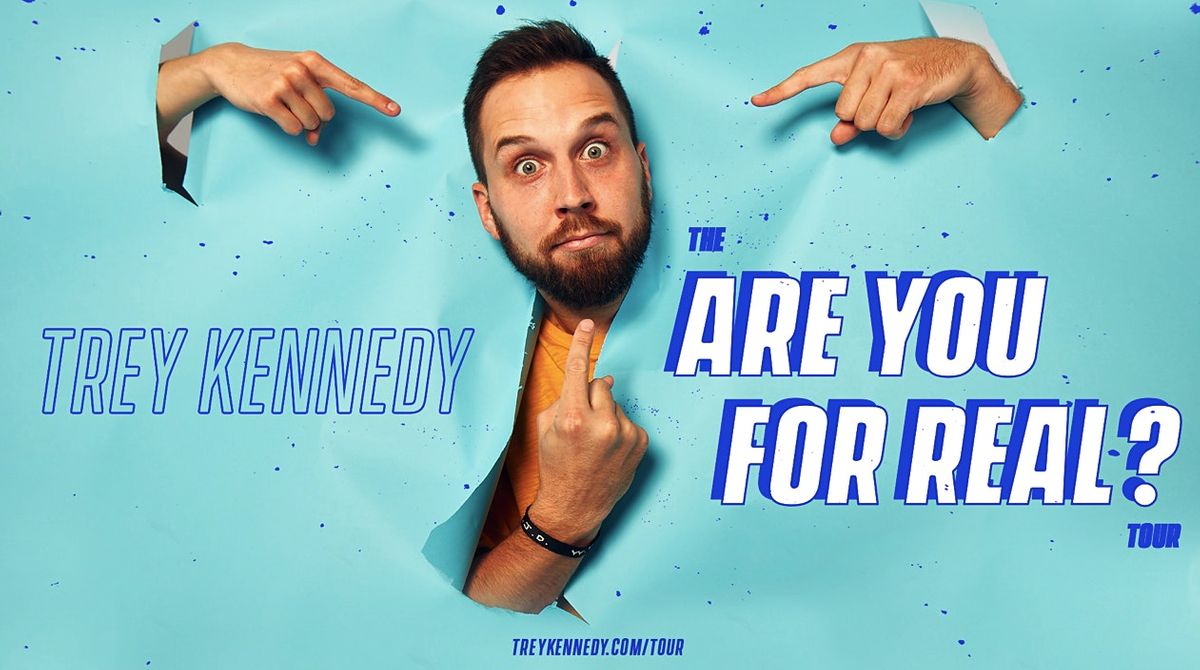 Trey Kennedy The Are You For Real? Tour, Tower Theatre , Oklahoma City