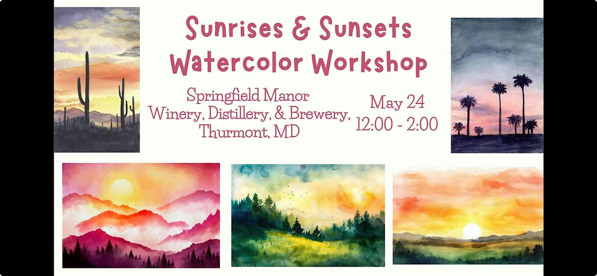 Sunsets & Sunrises Watercolor Workshop 5/24 | Event in Thurmont | AllEvents
