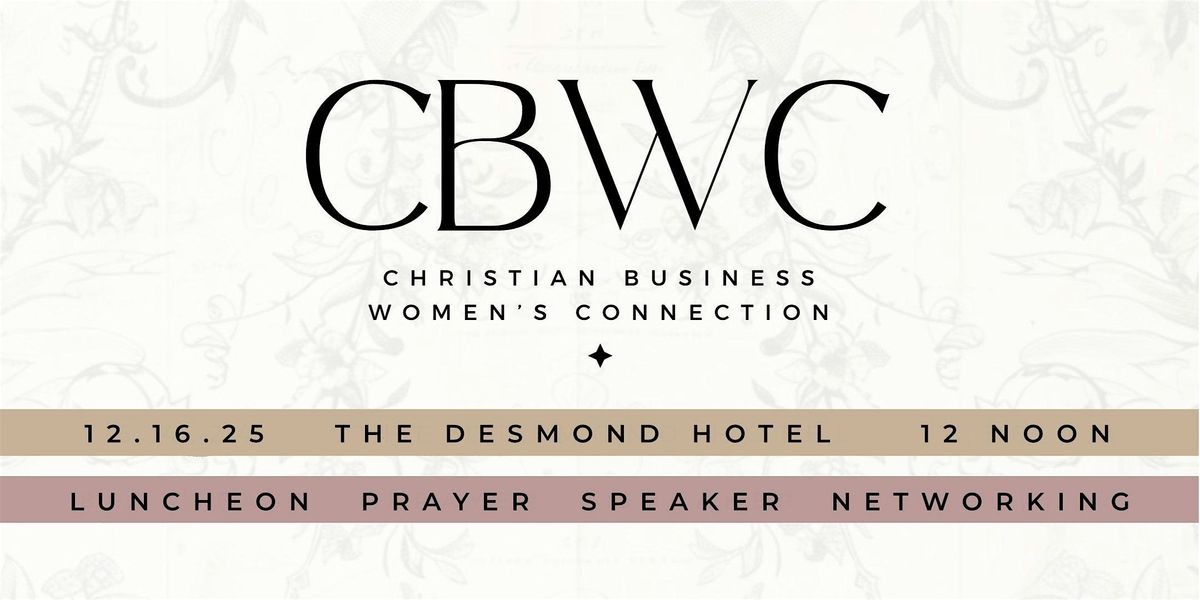 Christian Business Women's Connection Luncheon, 16 December | Event in Albany | AllEvents