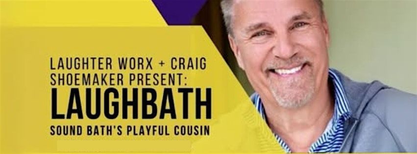 LaughBath w/ comedian Craig Shoemaker, 13 July | Event in Thousand Oaks | AllEvents