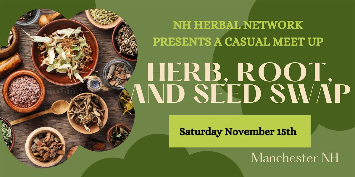 Back to Our Roots: Herbal Root and Seed Swap, 15 November | Event in Manchester | AllEvents