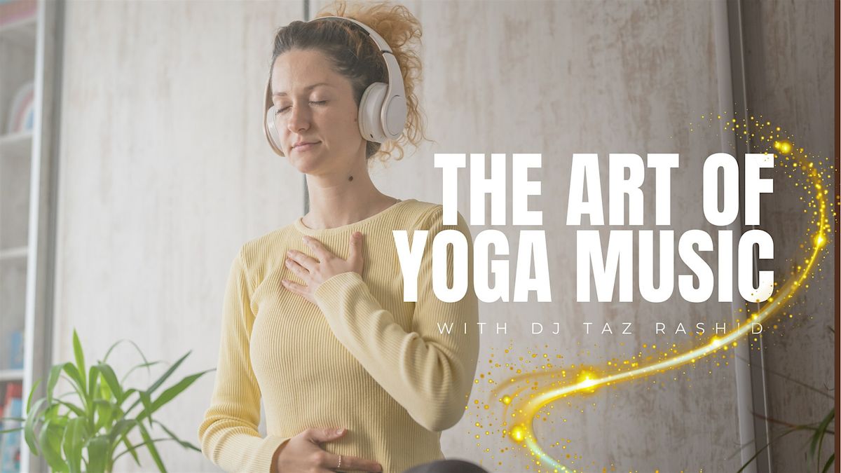 DJ Taz Rashid - The Art of Yoga Music:  A Workshop for Yoga Teachers, 1 September | Event in Scottsdale | AllEvents