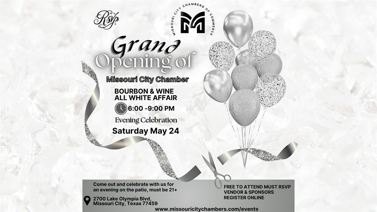 Missouri City Chamber Grand Opening – All-White Bourbon & Wine Affair, 24 May | Event in Missouri City