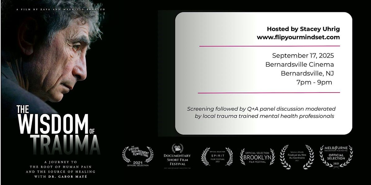 Wisdom of Trauma Movie Screening, 17 September | Event in Bernardsville | AllEvents