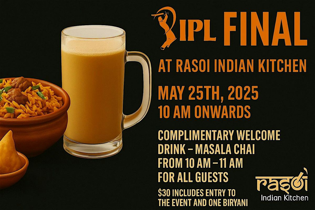 IPL FINALS WATCH PARTY WITH BIRYANI BRUNCH @RASOI INDIAN KITCHEN | Event in North Bay Village | AllEvents