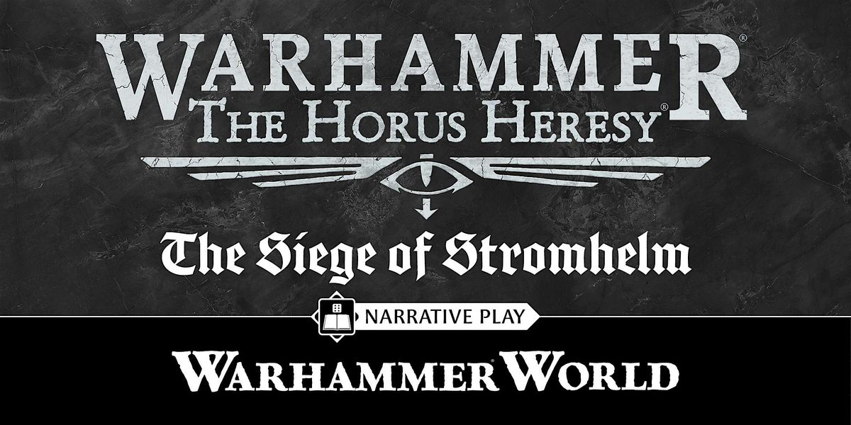 The Horus Heresy: The Siege of Stromhelm, 22 November | Event in Lenton | AllEvents