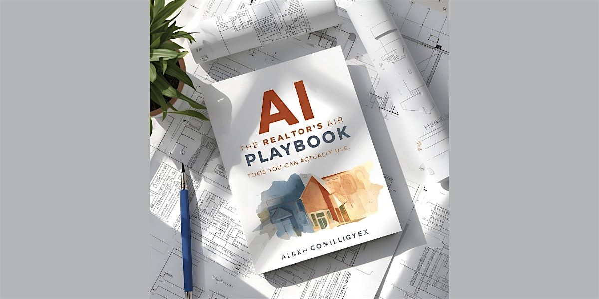 The REALTOR’s AI Playbook: Tools You Can Actually Use (1 CEU), 11 December | Event in Windsor Heights | AllEvents