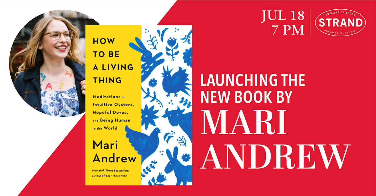 Mari Andrew: How to Be a Living Thing, 18 July | Event in New York | AllEvents