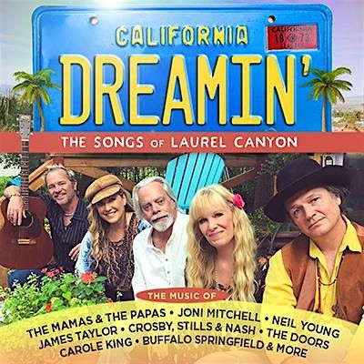 California Dreamin' The Songs of Laurel Canyon, 18 October | Event in Zumbrota | AllEvents
