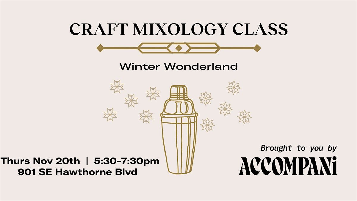 Craft Mixology Class:  Winter Wonderland, 20 November | Event in Portland | AllEvents