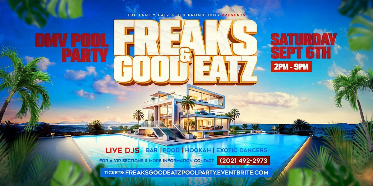 Freaks & Good Eatz DMV Pool Party, 6 September | AllEvents