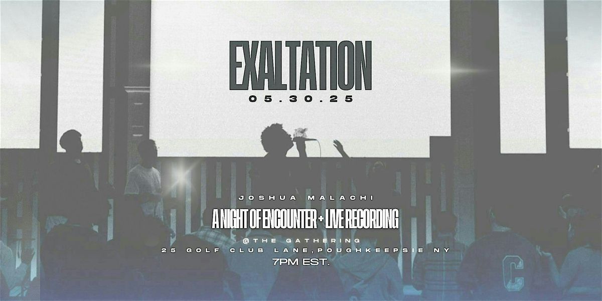 EXALTATION: ENCOUNTER NIGHT +  LIVE RECORDING, 30 May | Event in Poughkeepsie | AllEvents