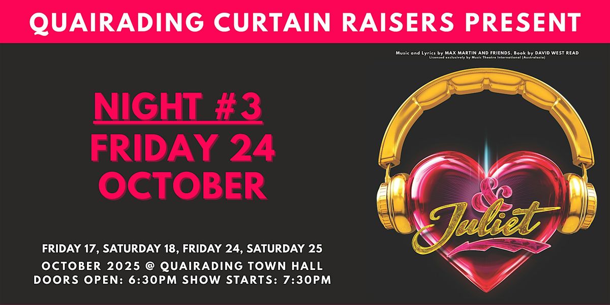 NIGHT 3: & Juliet presented by Quairading Curtain Raisers, 24 October | Event in Quairading | AllEvents