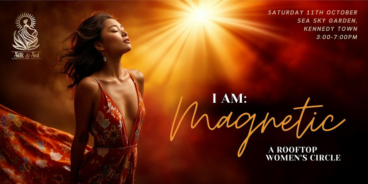 I AM: Magnetic - A Rooftop Women's Circle