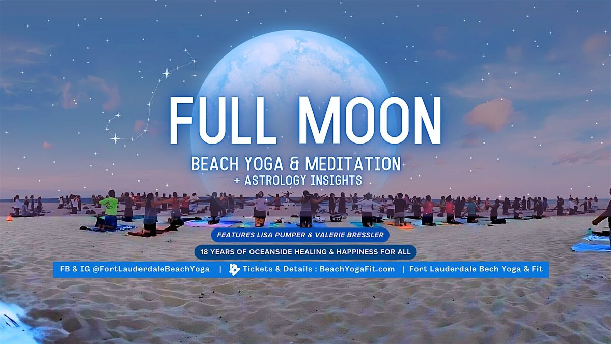FULL MOON BEACH YOGA &  MEDITATION + ASTROLOGY INSIGHTS | Event in Fort Lauderdale | AllEvents