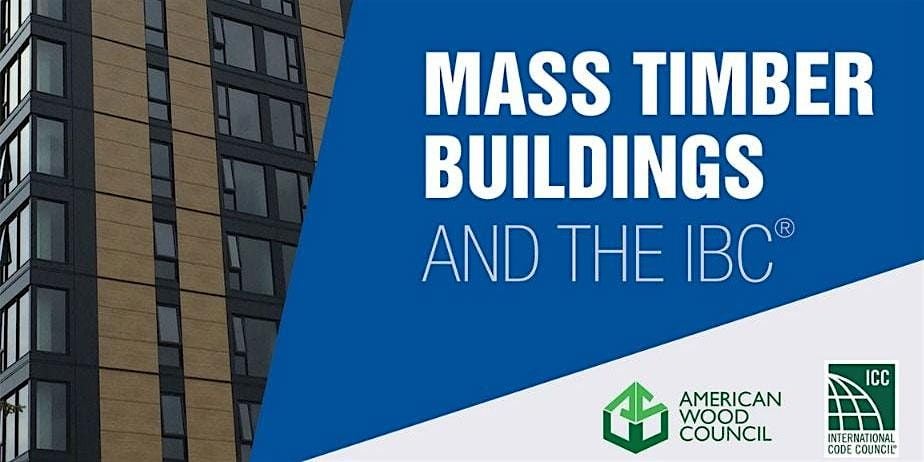 Mass Timber Buildings and the 2021 IBC, 24 September | Event in Madison Heights | AllEvents