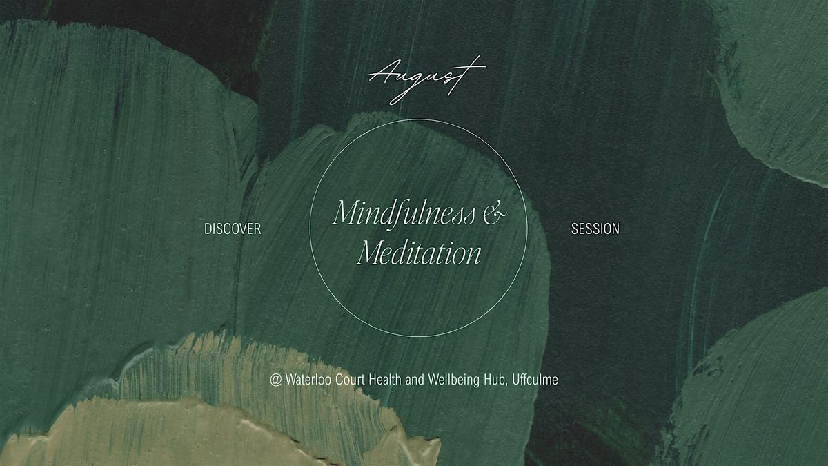 Discover Mindfulness & Meditation: Taster Session, 20 August | Event in Uffculme | AllEvents