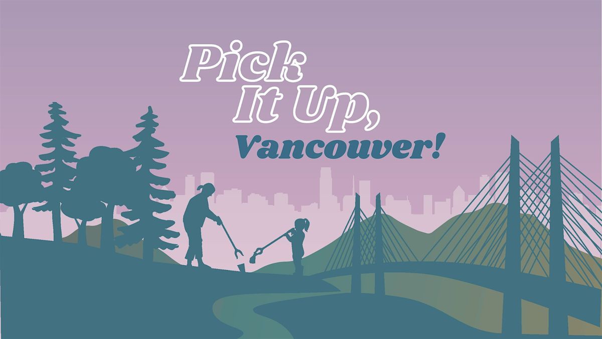 Pick It Up, Vancouver!, 10 October | Event in Vancouver | AllEvents