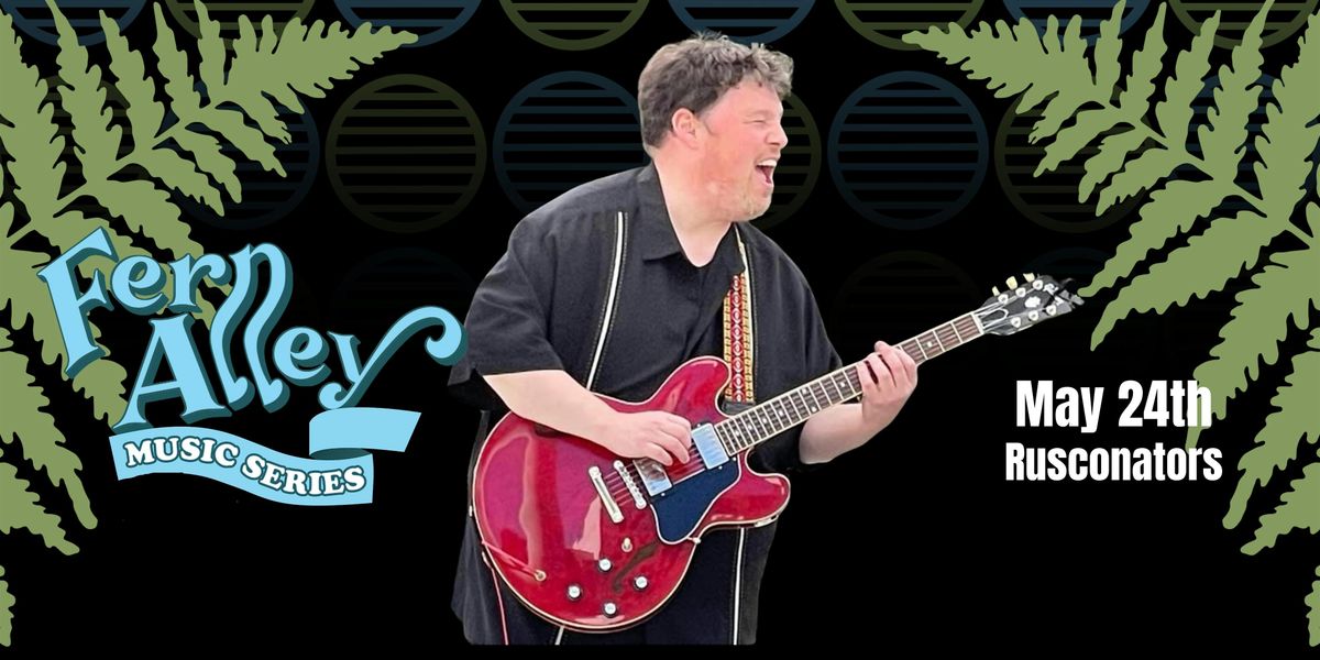 The Fern Alley Music Series Featuring-The Rusconators, 24 May | Event in San Francisco | AllEvents