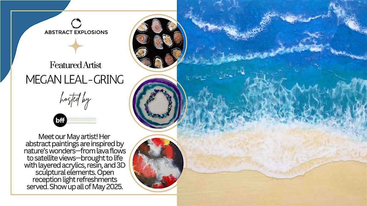 Abstract Explosions by Meghan Leal-Gring at bff tahoe, 5 May | Event in South Lake Tahoe | AllEvents