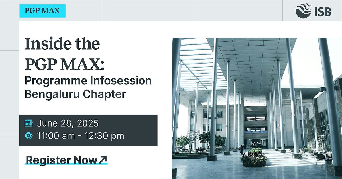 Inside the PGP MAX Programme Infosession: Bengaluru Chapter | Event in Bengaluru | AllEvents