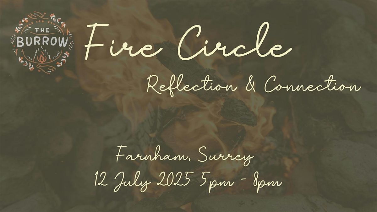 Reflection and Connection: A Transformational Fire Circle, 12 July | Event in Farnham | AllEvents