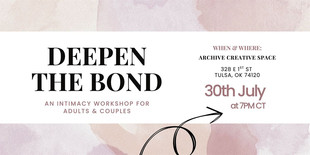 Deepen the Bond: An Intimacy Workshop, 30 July | Event in Tulsa | AllEvents