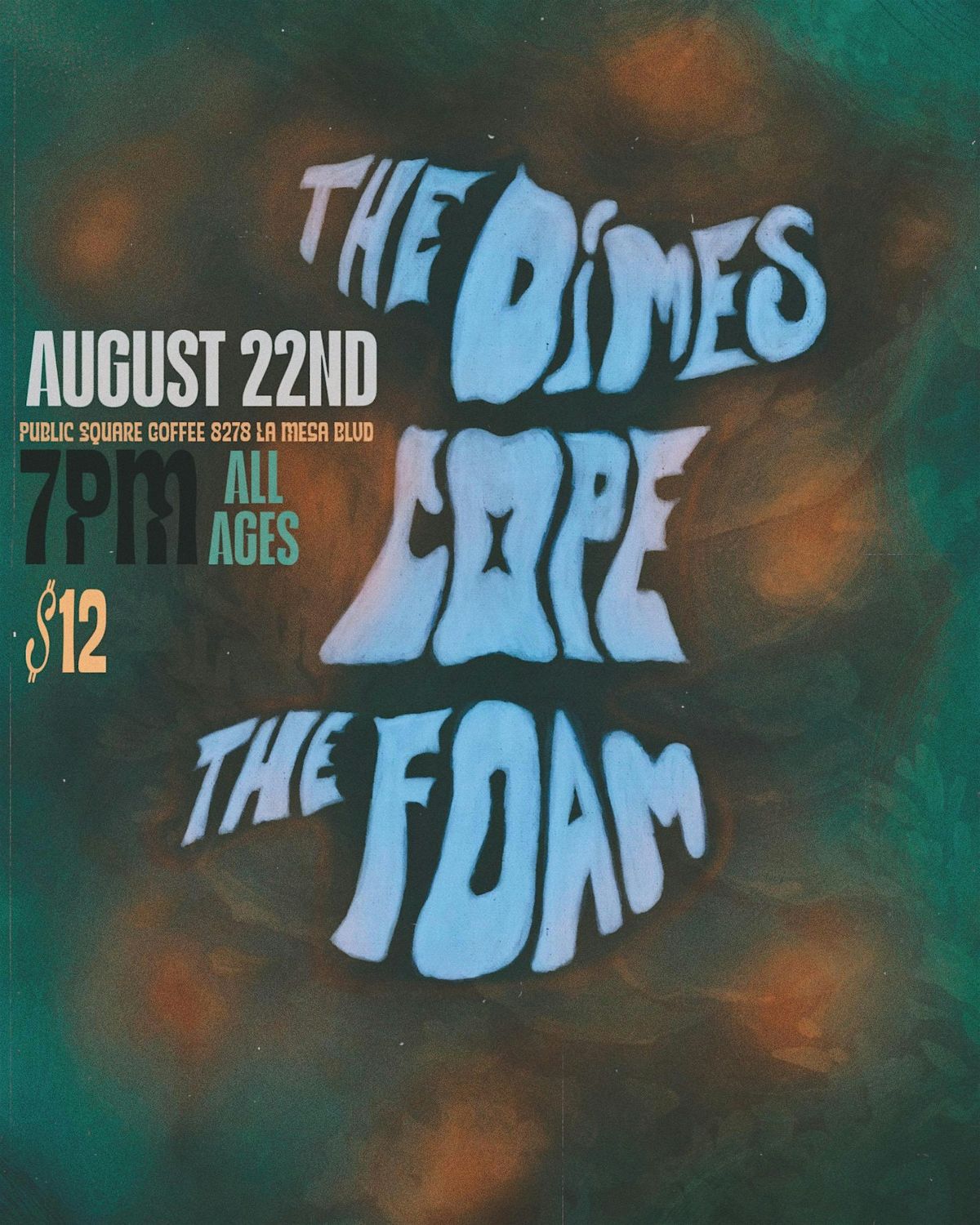 THE DIMES w/ Cope, & The Foam, 22 August | Event in La Mesa | AllEvents