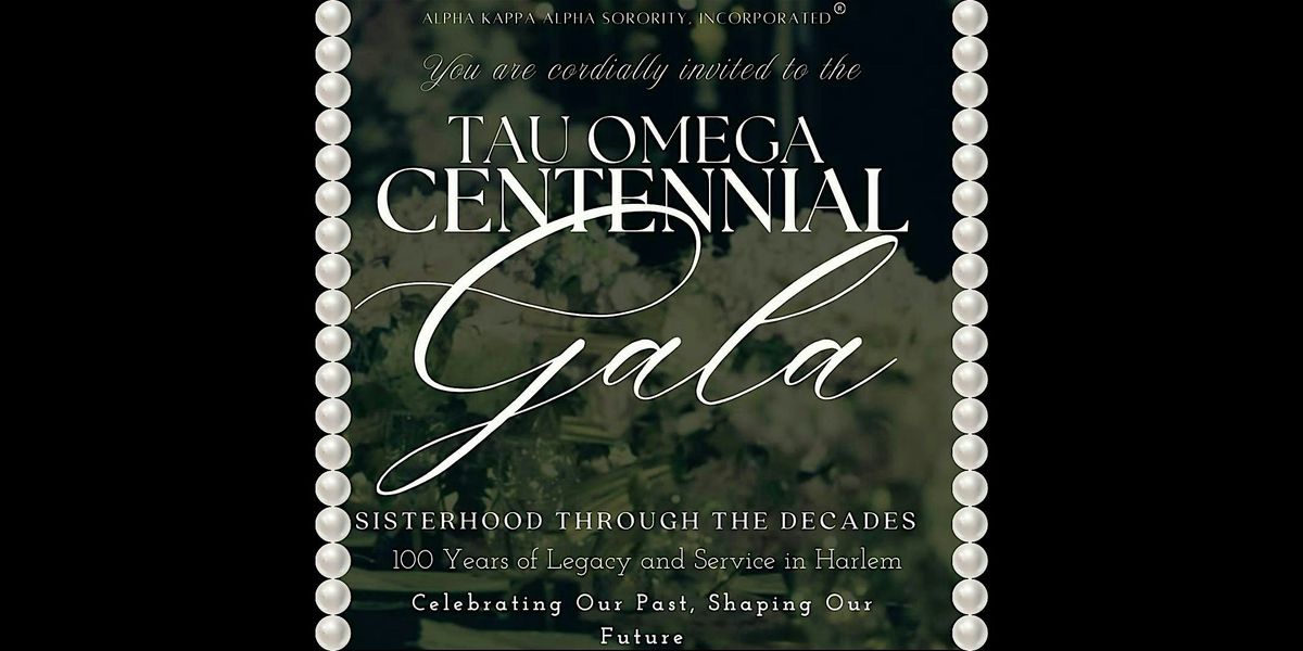 Tau Omega Centennial Gala - Sisterhood Through The Decades, 8 November | Event in The Bronx | AllEvents