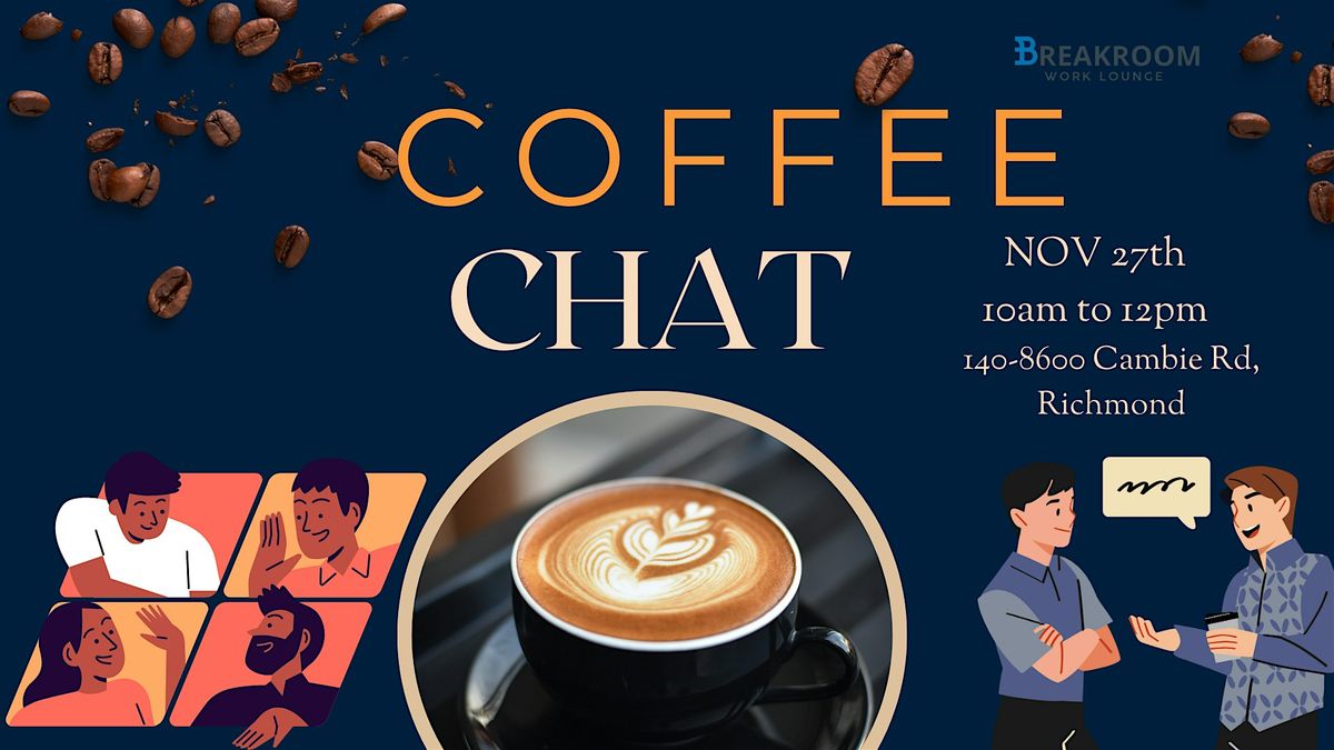 Richmond Coffee Chat Social Networking, 27 November | Event in Richmond | AllEvents