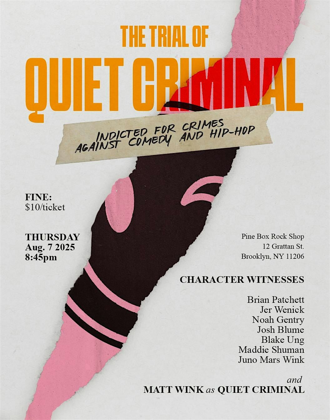 The Trial of Quiet Criminal: Indicted For Crimes Against Comedy & Hip-Hop | Event in Brooklyn | AllEvents