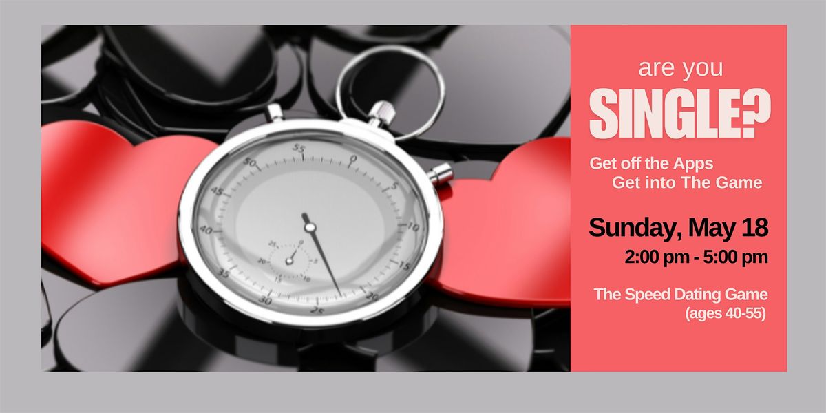 The Speed Dating Game (ages 40-55), 18 May | Event in Plano | AllEvents
